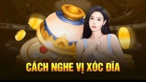 Cách nghe tiếng xóc đĩa – Tăng cơ hội đoán chính xác tới 70%