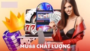 MU88 – Cá Cược Dễ Dàng, Nhận Thưởng Đến Hàng Trăm Triệu