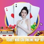 Vsbet nhà cái cá cược online nạp rút cực nhanh trong 1 phút